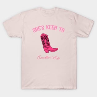 She's Keen To Smaller Acts Boost Howdy T-Shirt